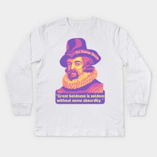 Francis Bacon Portrait and Quote Kids Long Sleeve T-Shirt